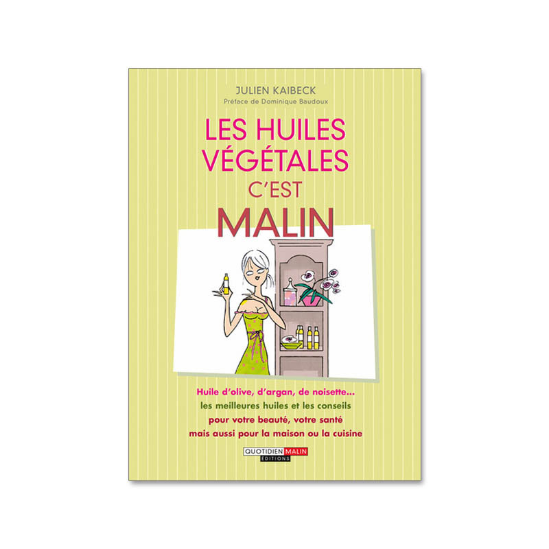 Les huiles végétales, c'est malin [9123]